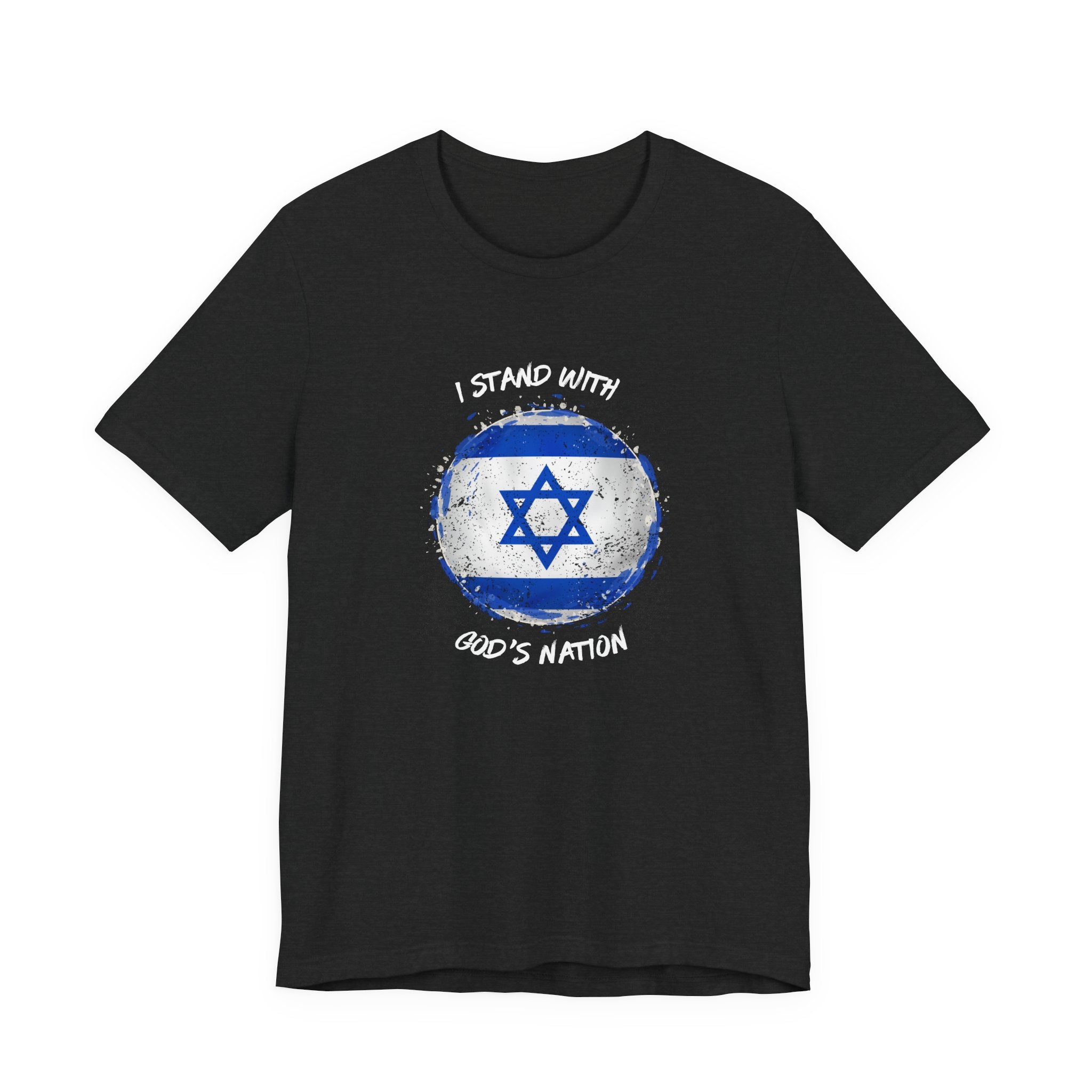 I Stand With God’s Nation Israel T‑Shirt — Star of David Support Tee
