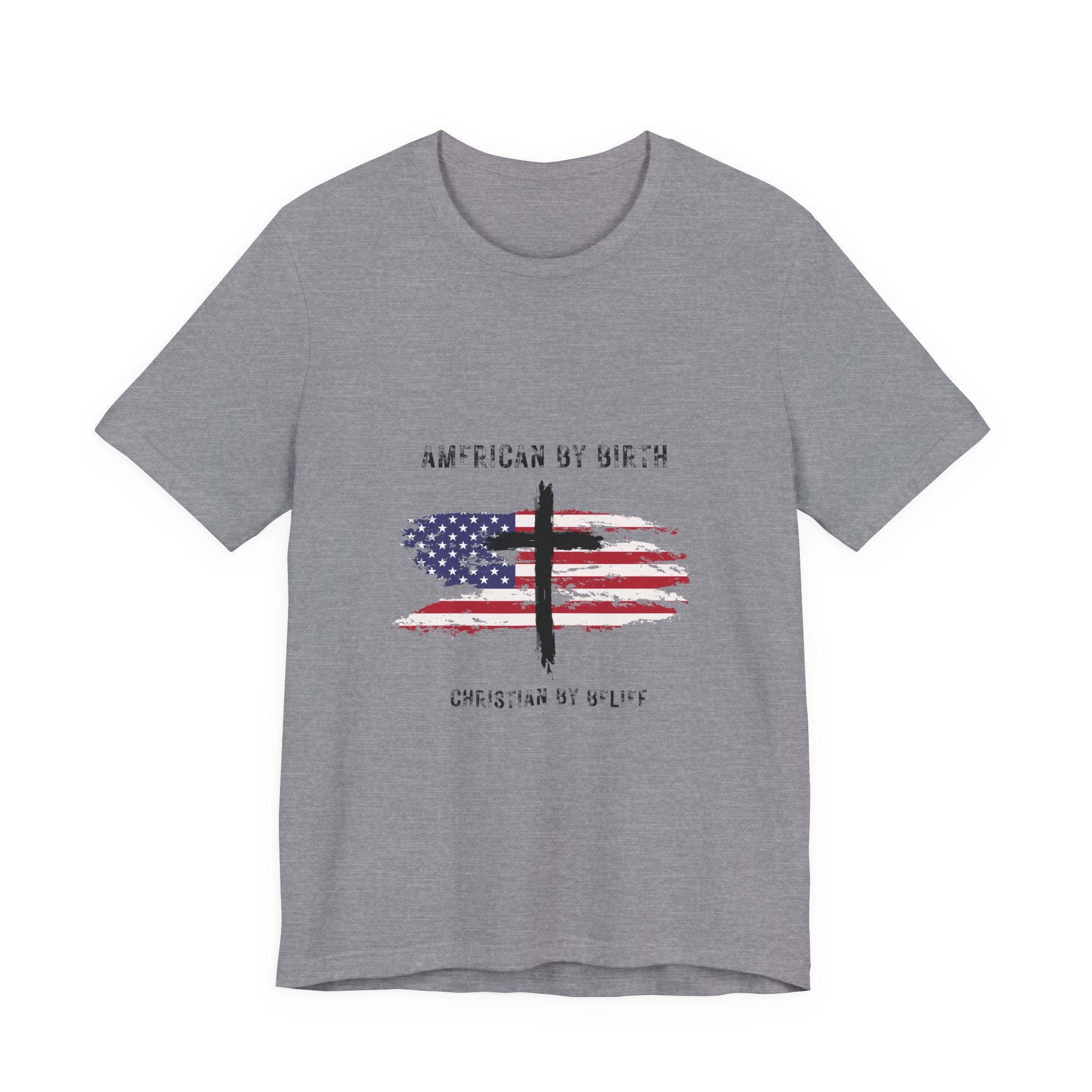 American by Birth, Christian by Faith T-Shirt — Flag & Cross Graphic Tee