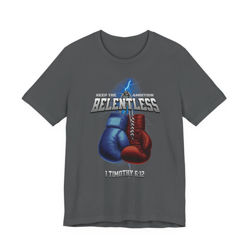 Relentless Boxing Gloves Tee – "Relentless" Inspirational Workout T-Shirt (1 Timothy 6:12)