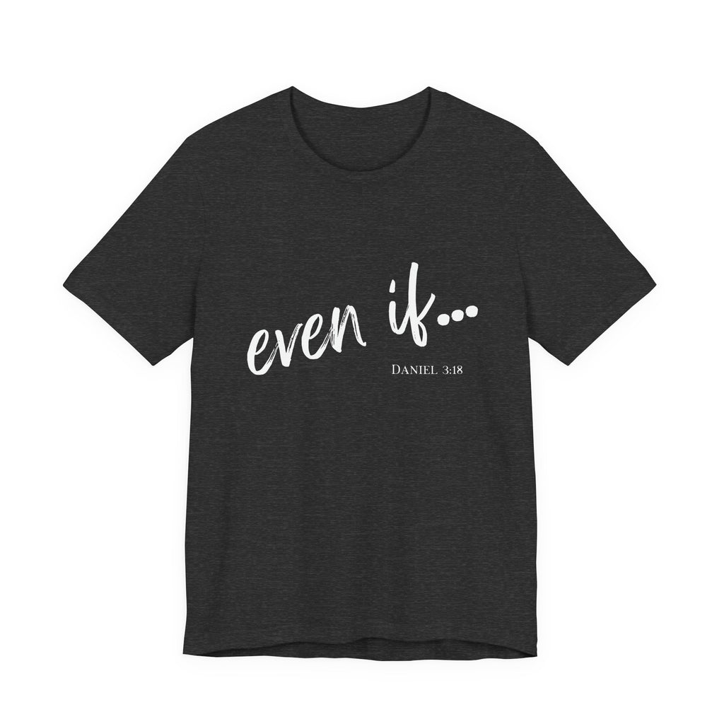 Even If...