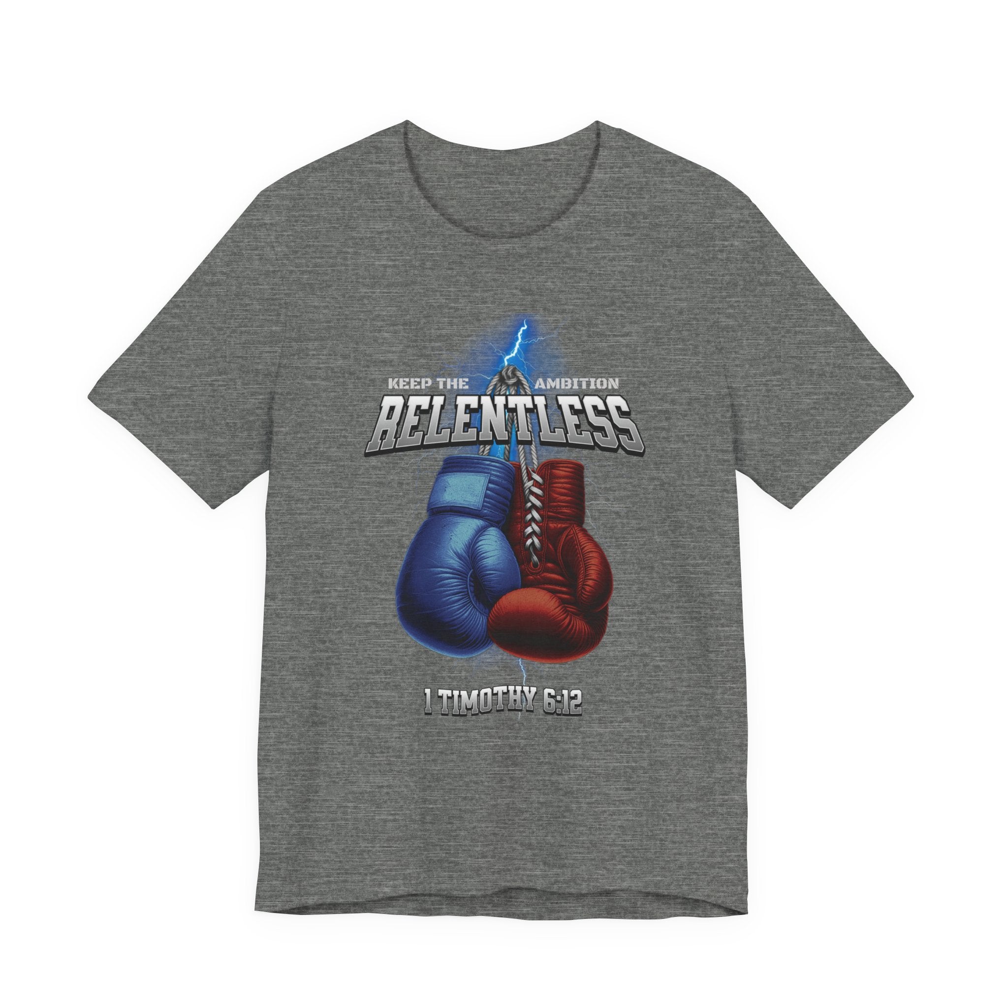 Relentless Boxing Gloves Tee – "Relentless" Inspirational Workout T-Shirt (1 Timothy 6:12)